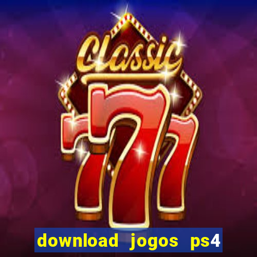 download jogos ps4 pkg pt-br